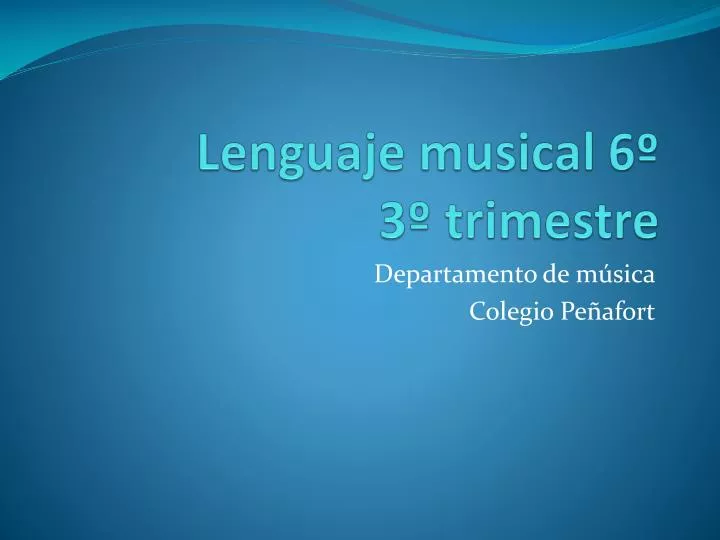lenguaje musical 6 3 trimestre
