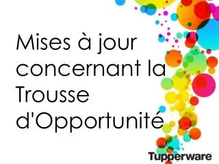 mises jour concernant la trousse d opportunit