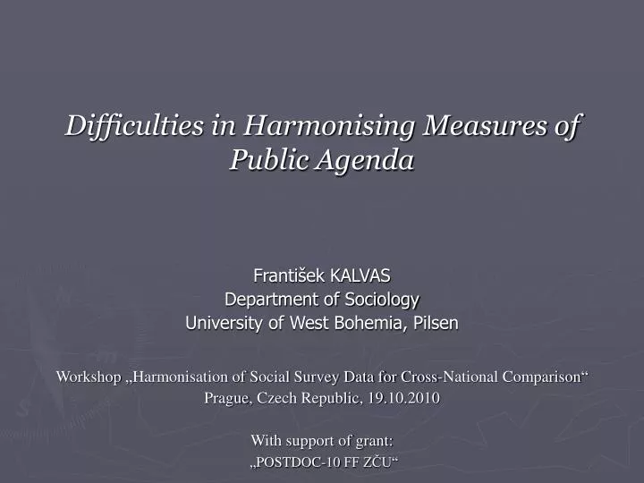 difficulties in harmonising measures of public agenda