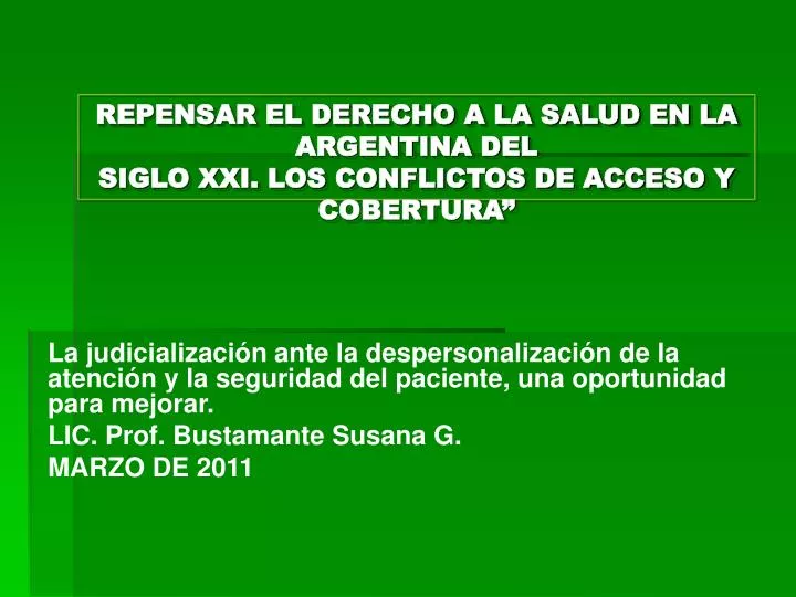 repensar el derecho a la salud en la argentina del siglo xxi los conflictos de acceso y cobertura