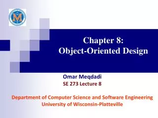 Chapter 8: Object-Oriented Design