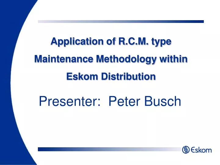 application of r c m type maintenance methodology within eskom distribution