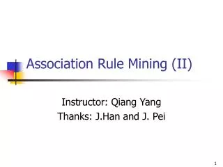 Association Rule Mining (II)