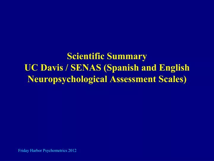 scientific summary uc davis senas spanish and english neuropsychological assessment scales
