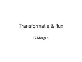 transformatie flux