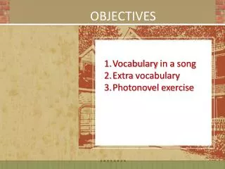Vocabulary in a song Extra vocabulary Photonovel exercise