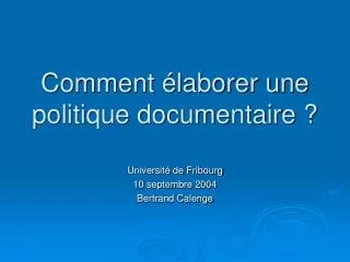 comment laborer une politique documentaire