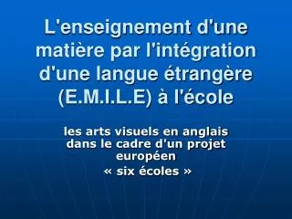 l enseignement d une mati re par l int gration d une langue trang re e m i l e l cole