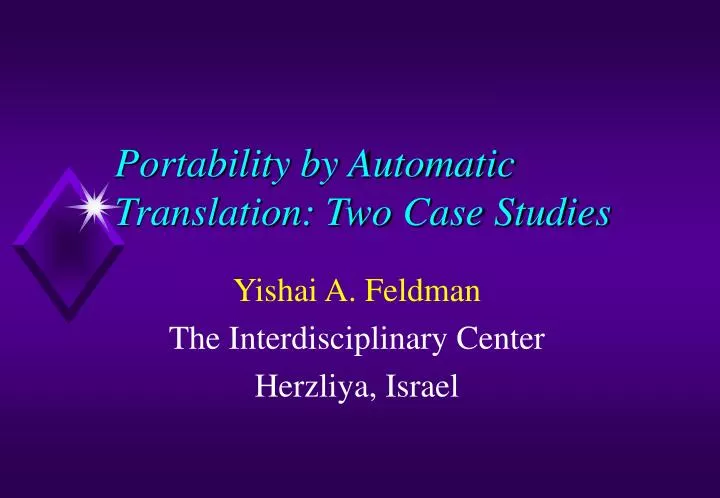 portability by automatic translation two case studies