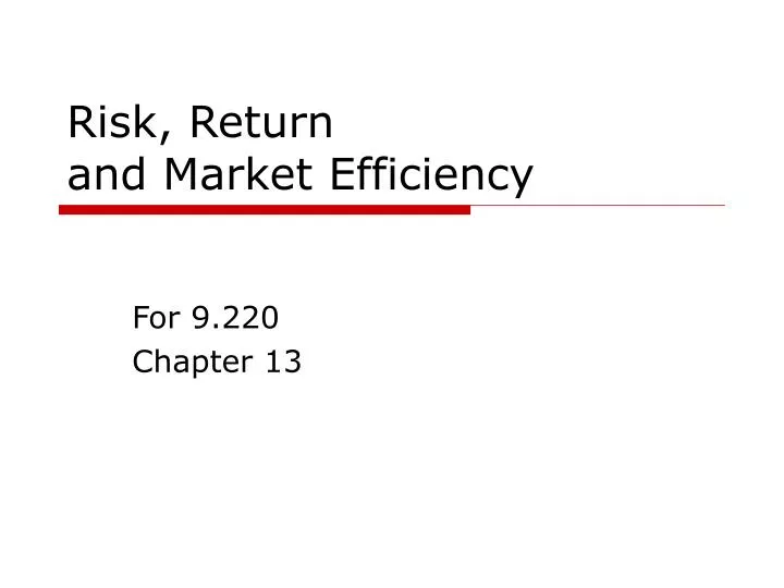 risk return and market efficiency