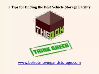5 Tips for finding Vehicle Storage Faclity in Beirut Lebanon