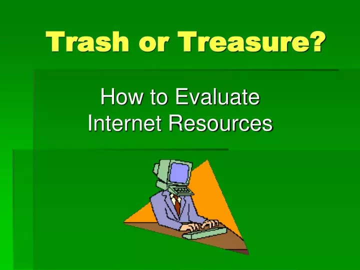 trash or treasure