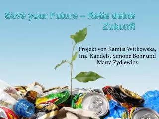 save your future rette deine zukunft