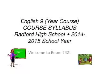 English 9 (Year Course) COURSE SYLLABUS Radford High School ? 2014-2015 School Year