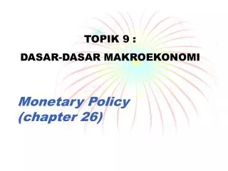 Monetary Policy (chapter 26)