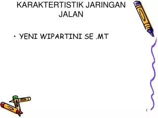 karaktertistik jaringan jalan