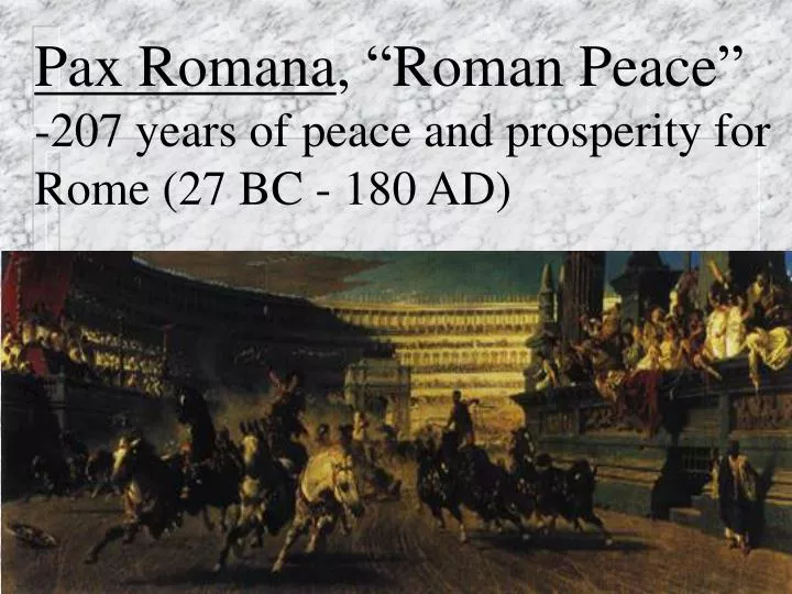 pax romana roman peace 207 years of peace and prosperity for rome 27 bc 180 ad