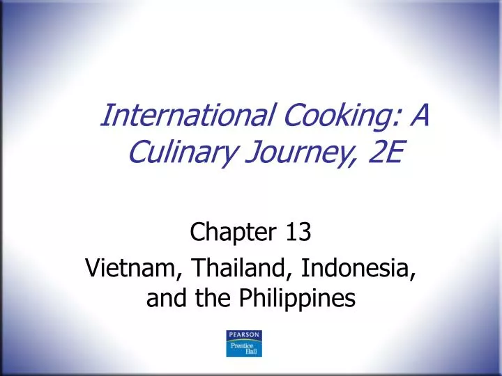 international cooking a culinary journey 2e