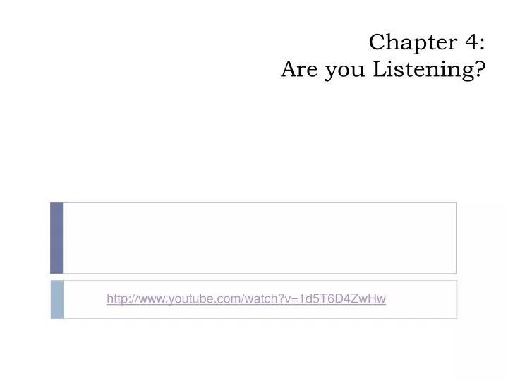 chapter 4 are you listening