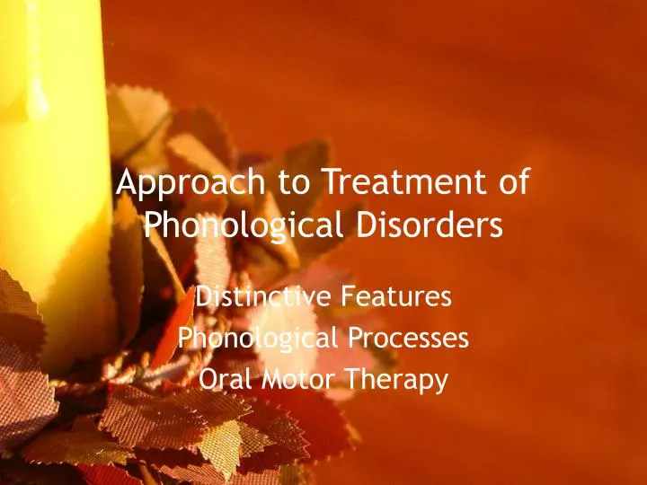 approach to treatment of phonological disorders