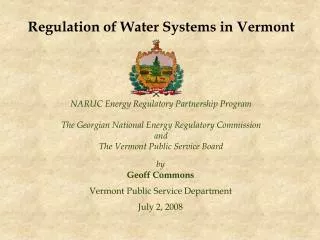 NARUC Energy Regulatory Partnership Program The Georgian National Energy Regulatory Commission and