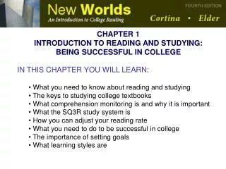 CHAPTER 1 INTRODUCTION TO READING AND STUDYING: BEING SUCCESSFUL IN COLLEGE