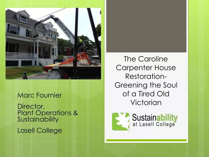 the caroline carpenter house restoration greening the soul of a t ired old victorian