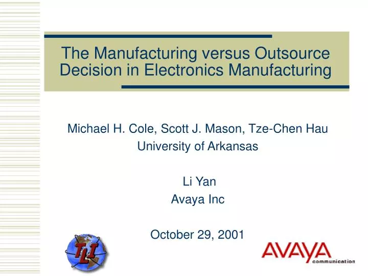 the manufacturing versus outsource decision in electronics manufacturing