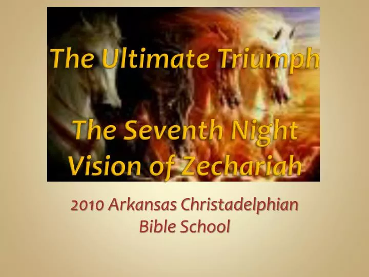 the ultimate triumph the seventh night vision of zechariah