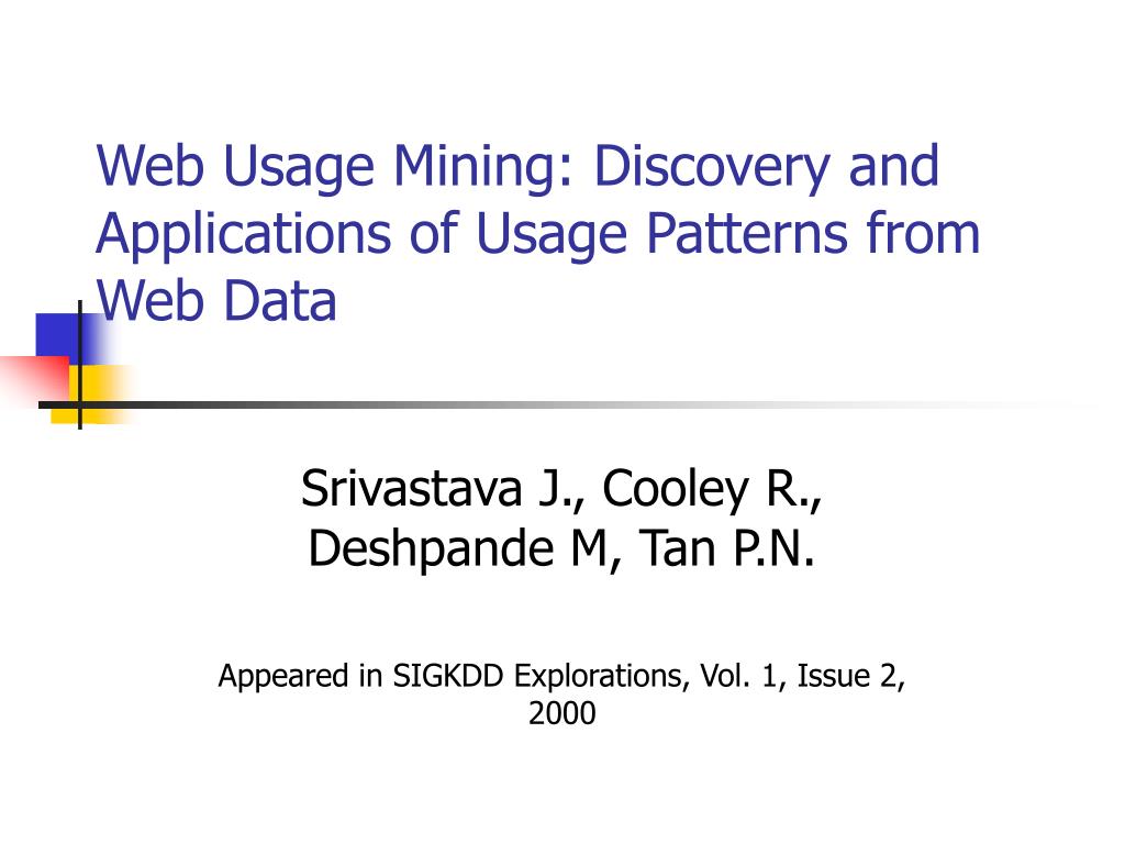 PPT - Web Usage Mining: Discovery and Applications of Usage Patterns ...
