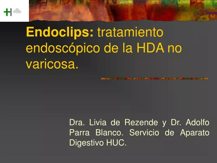 endoclips tratamiento endosc pico de la hda no varicosa