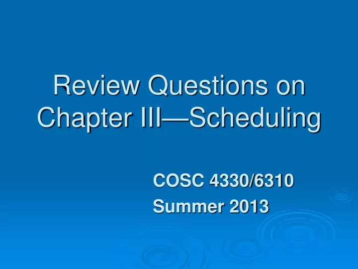 review questions on chapter iii scheduling