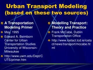 Urban Transport Modeling (based on these two sources)
