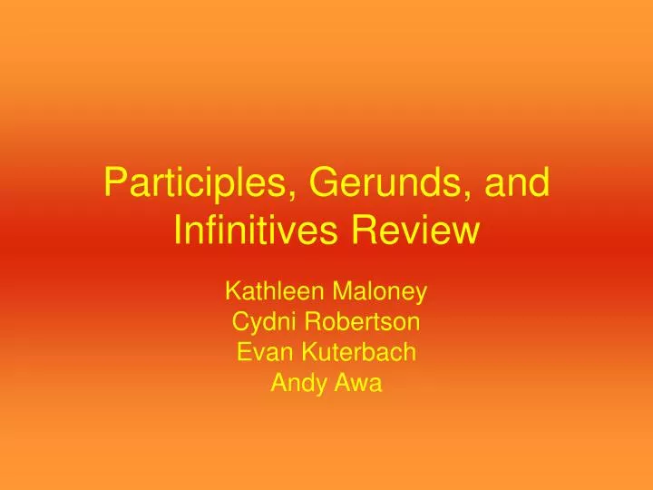 participles gerunds and infinitives review