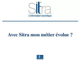 avec sitra mon m tier volue