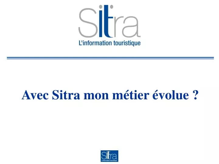 avec sitra mon m tier volue