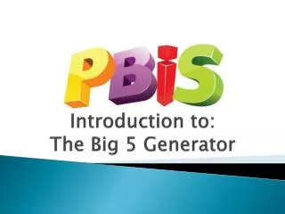 Introduction to: The Big 5 Generator