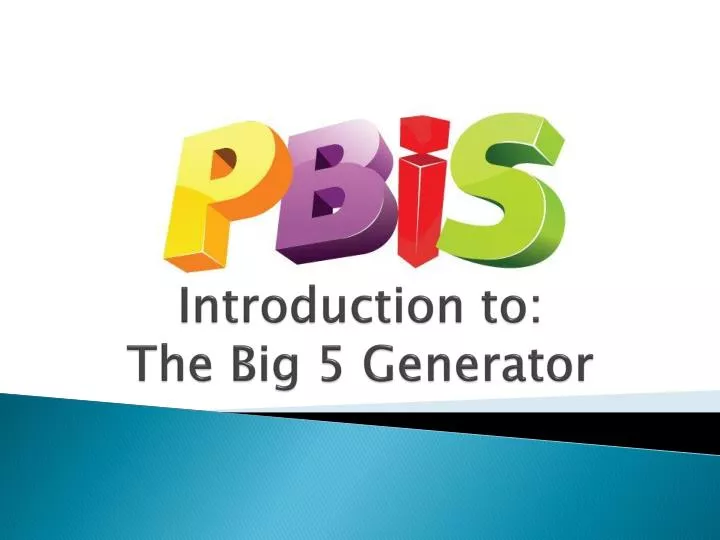 introduction to the big 5 generator