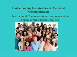 Understanding Face-to-Face &amp; Mediated Communication
