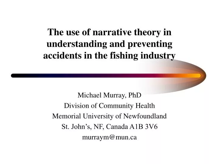 the use of narrative theory in understanding and preventing accidents in the fishing industry