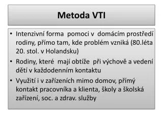 metoda vti