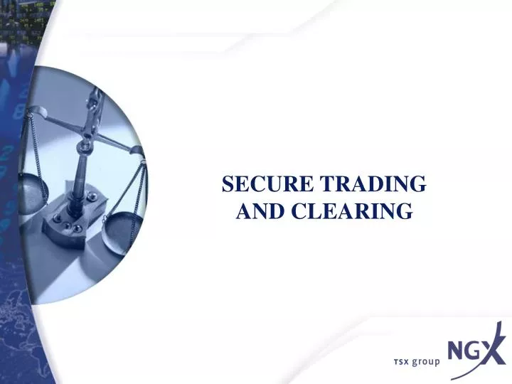 secure trading and clearing