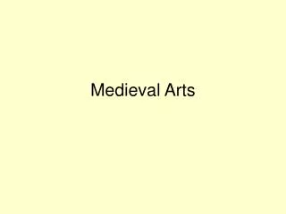 Medieval Arts