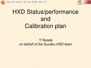 HXD Status/performance and Calibration plan