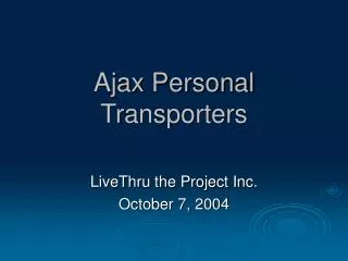 Ajax Personal Transporters