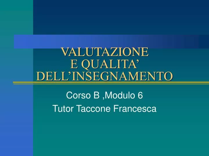 valutazione e qualita dell insegnamento