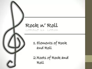 Elements of Rock and Roll Roots of Rock and Roll
