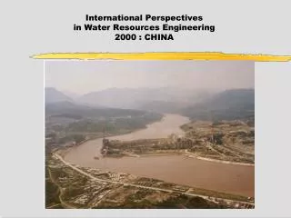 International Perspectives in Water Resources Engineering 2000 : CHINA