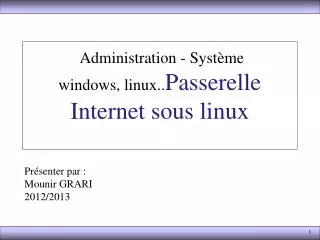 administration syst me windows linux passerelle internet sous linux
