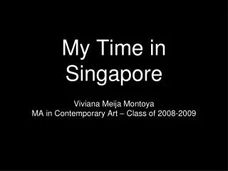 My Time in Singapore